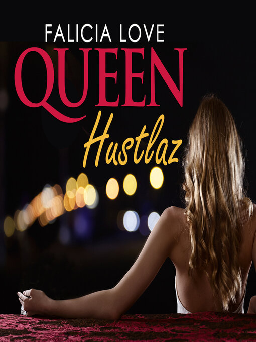 Title details for Queen Hustlaz by Falicia Love - Available